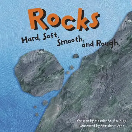 Rocks: Hard, Soft, Smooth, and Rough - Paperback