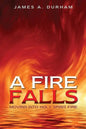 A Fire Falls - Paperback