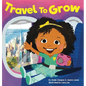 Travel to Grow - Hardcover