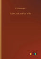 Tom Clark and his Wife - Paperback