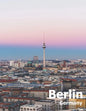 Berlin Germany: Coffee Table Photography Travel Picture Book Album Of A Deutschland Country And German City In Western Europe Large Size Photos Cover - Paperback