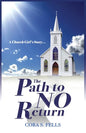A Church Girl's Story...The Path to No Return - Paperback