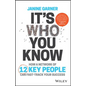 It's Who You Know: How a Network of 12 Key People Can Fast-Track Your Success - Paperback