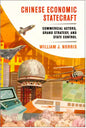 Chinese Economic Statecraft: Commercial Actors, Grand Strategy, and State Control - Hardcover