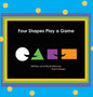 Four Shapes Play a Game - Hardcover