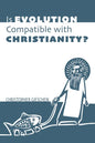 Is Evolution Compatible with Christianity? - Paperback