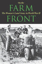 On the Farm Front: The Women's Land Army in World War II - Paperback
