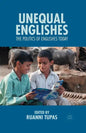 Unequal Englishes: The Politics of Englishes Today - Paperback