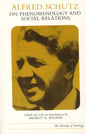 Alfred Schutz on Phenomenology and Social Relations - Paperback