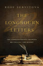The Longbourn Letters: The Correspondence between Mr Collins & Mr Bennet - Paperback