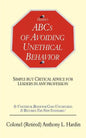 Hardin's ABCs of Avoiding Unethical Behavior: Simple But Critical Advice for Leaders in Any Profession - Paperback