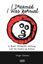 I Dreamed I Was Normal: A Music Therapist's Journey Into the Realms of Autism - Paperback