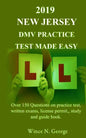2019 New Jersey DMV Practice Test made Easy: Over 150 Questions on practice test, written exams, license permit, study and guide book - Paperback