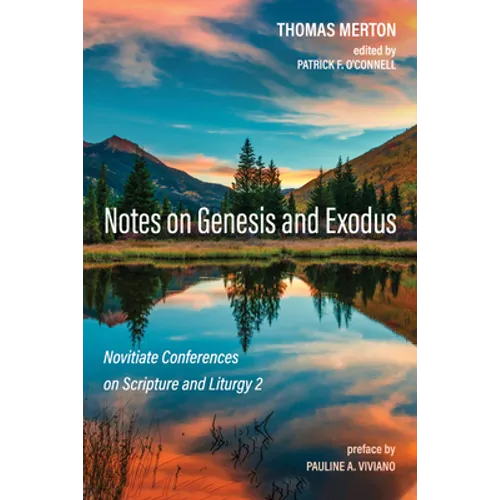 Notes on Genesis and Exodus: Novitiate Conferences on Scripture and Liturgy 2 - Hardcover