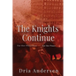 The Knights Continue - Paperback