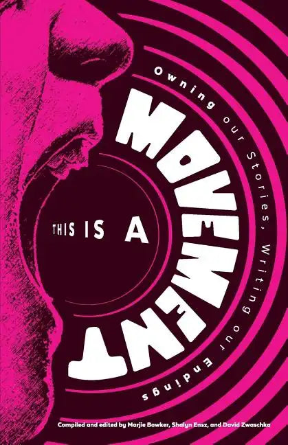 This is a Movement: Owning Our Stories, Writing Our Endings - Paperback