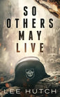 So Others May Live - Paperback