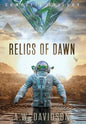 Relics of Dawn: A Story Carved in Time - Hardcover