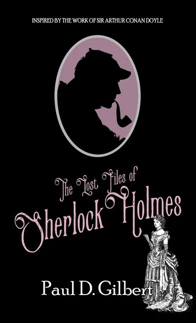 The Lost Files of Sherlock Holmes - Hardcover