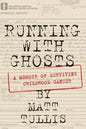 Running With Ghosts: A Memoir of Surviving Childhood Cancer - Paperback