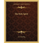 The Holy Spirit - Paperback