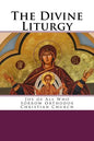 The Divine Liturgy: Joy of All Who Sorrow Christian Orthodox Church - Paperback
