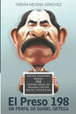 El Preso 198: Un Perfil de Daniel Ortega - Paperback
