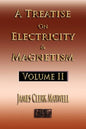 A Treatise On Electricity And Magnetism - Volume Two - Illustrated - Paperback
