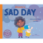 Naomi's Sad Day - Library Binding