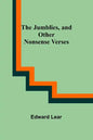 The Jumblies, and Other Nonsense Verses - Paperback
