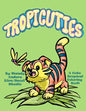 Tropicuties: A Cute Tropical Coloring Book - Paperback