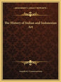 The History of Indian and Indonesian Art - Hardcover