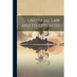 Universal law and its Opposites - Paperback