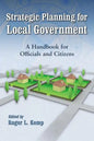 Strategic Planning for Local Government: A Handbook for Officials and Citizens - Paperback