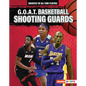 G.O.A.T. Basketball Shooting Guards - Library Binding