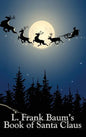 L. Frank Baum's Book of Santa Claus - Hardcover
