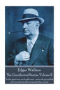 Edgar Wallace - The Uncollected Stories Volume II: "In the great war we fought men-men who grovelled and crawled on their stomachs like worms" - Paperback