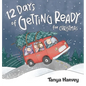 12 Days of Getting Ready for Christmas - Hardcover