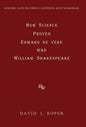 How Science Proved Edward de Vere was William Shakespeare - Hardcover