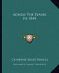 Across the Plains in 1844 - Paperback