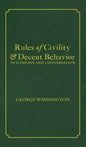Rules of Civility & Decent Behavior In Company and Conversation - Hardcover