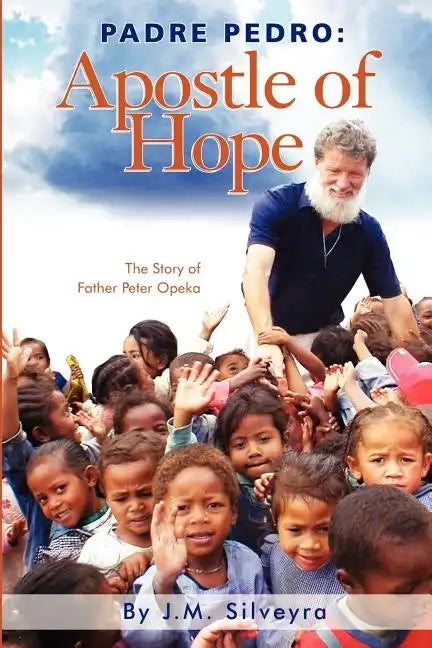 Padre Pedro: Apostle of Hope - Paperback