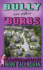 Bully in the Burbs - Paperback