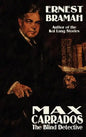 Max Carrrados, the Blind Detective - Hardcover