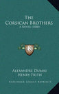 The Corsican Brothers: A Novel (1880) - Hardcover