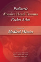 Pediatric Abusive Head Trauma, Volume Two: Medical Mimics Pocket Atlas - Paperback