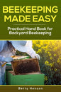 BeeKeeping Made Easy: Practical Handbook for Backyard Beekeeping - Paperback