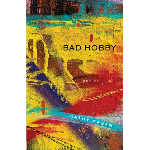 Bad Hobby: Poems - Paperback