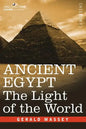 Ancient Egypt: The Light of the World - Hardcover