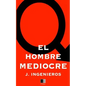 El Hombre Mediocre - Paperback
